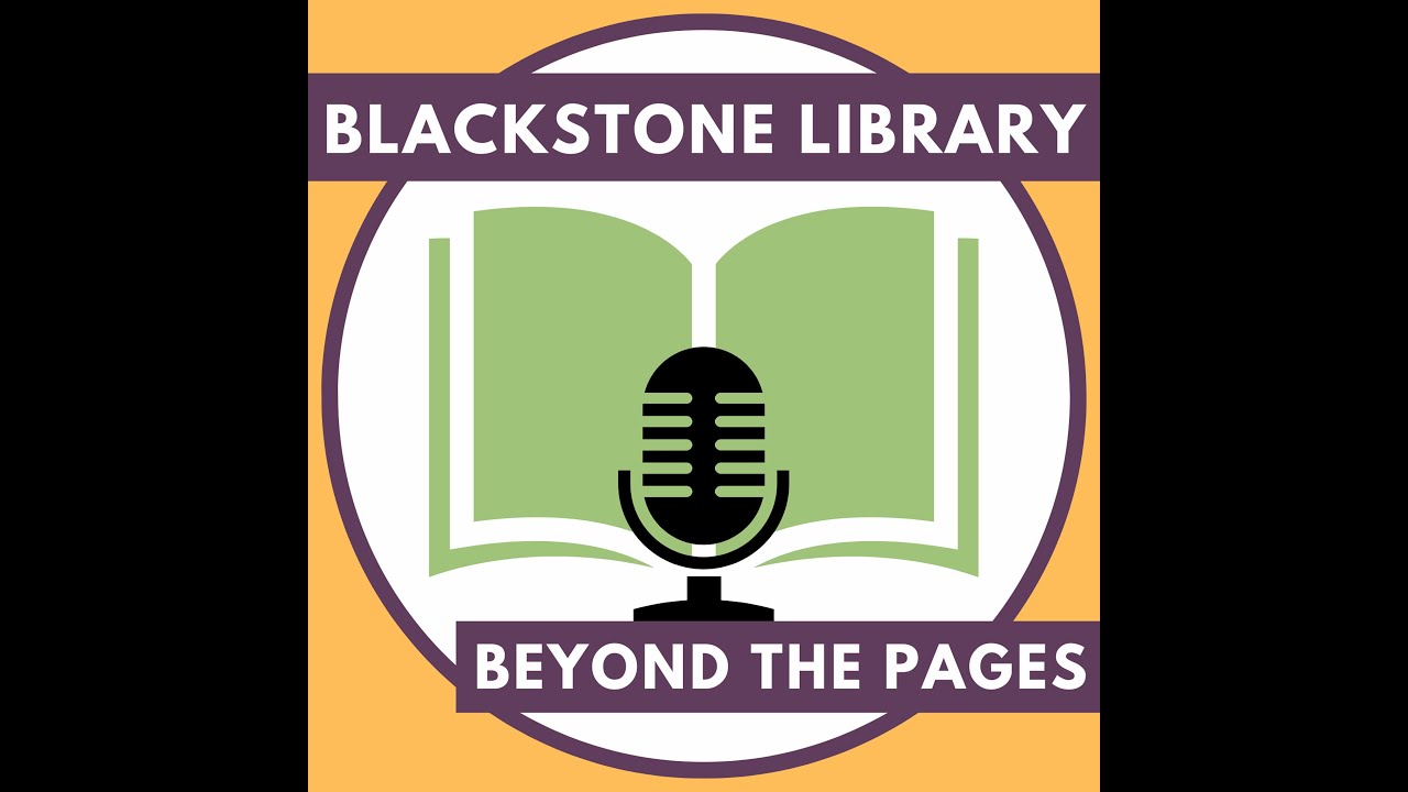 Beyond the Pages - A Blackstone Library Podcast - Episode 1
