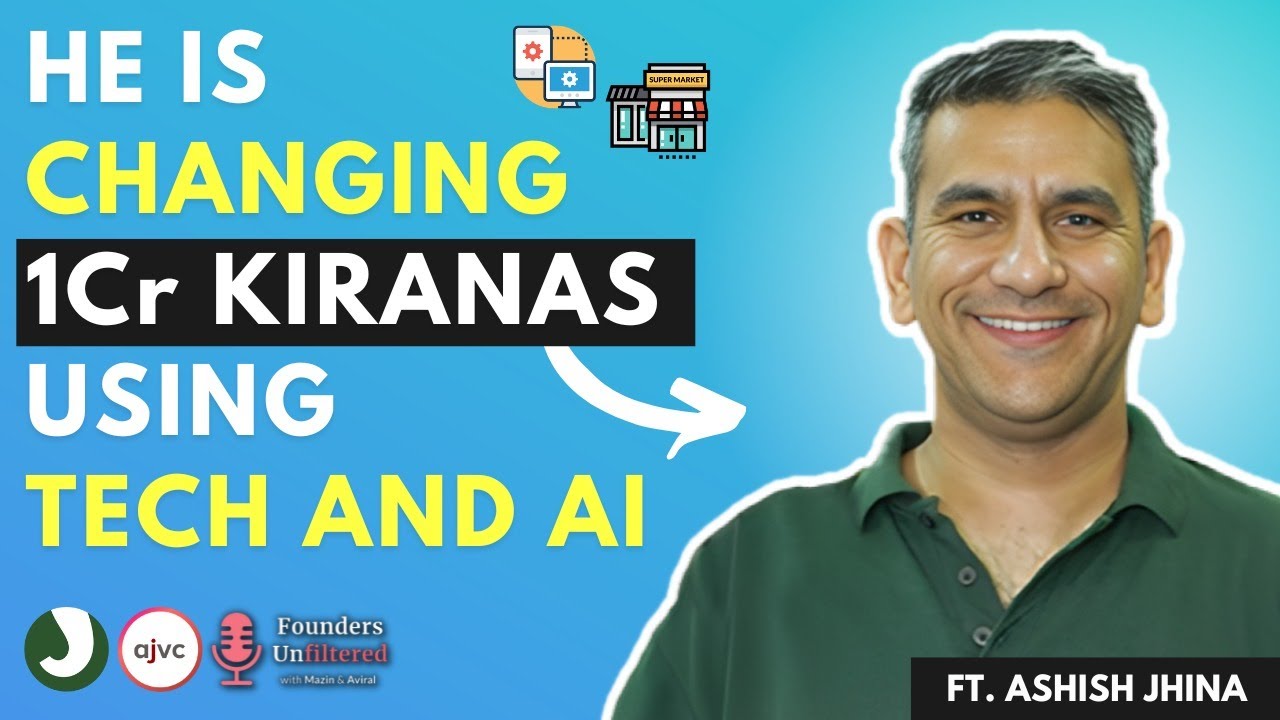Ashish Jhina: Empowering Small Retailers with Jumbotail - A Success Story in Grocery Supply Chain Innovation