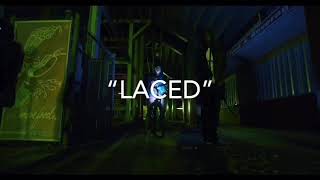 Laced - Peezyandlala