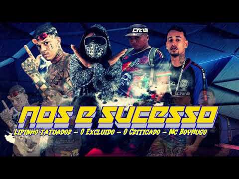 LIPINHO TATUADOR, O EXCLUIDO, O CRITICADO, MC BOYUGO - NOS E SUCESSO ,#remix brega funk