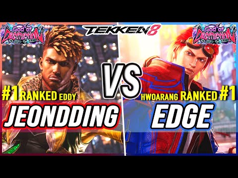 T8 🔥 JeonDDing (#1 Ranked Eddy) vs Edge (#1 Ranked Hwoarang) 🔥 Tekken 8 High Level Gameplay