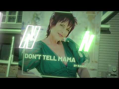 Randie O'Neil  Don't Tell Mama (Official Video)