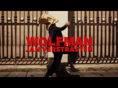 Jan Verstraeten - WOLFMAN (Official wander) © Jan Verstraeten