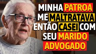A HISTÓRIA INCRÍVEL DESTA AVÓ - Minha Patroa Me Maltratava… Hoje Sou Esposa do Marido Dela