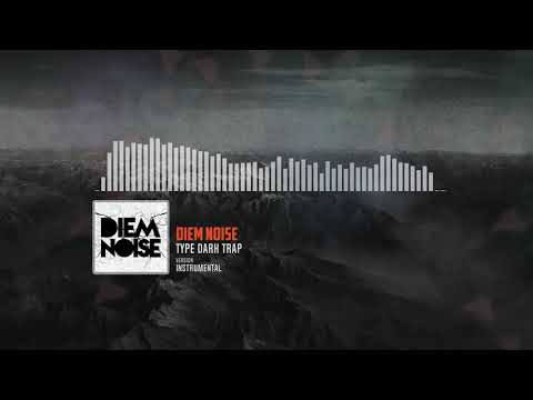 Dark Trap Beat | Trap  Instrumental | Prod. Diem Noise