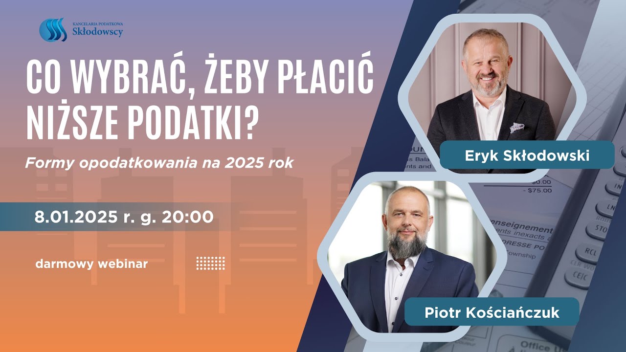 Formy opodatkowania na 2025 – co wybrać, żeby płacić NIŻSZE PODATKI? 📉 darmowy webinar