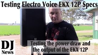 Video thumbnail for EV EKX 12P Speaker Testing Watts and Volume: By the Disc Jockey News #ElectroVoice by discjockeynews