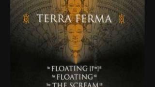 Terra Ferma - Floating