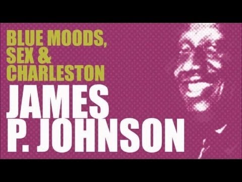 James P. Johnson  - 16 Songs of Piano Stride & Charleston (Tribute)