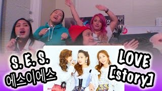 [KPOP REACTION] S.E.S. 에스이에스 -- LOVE STORY