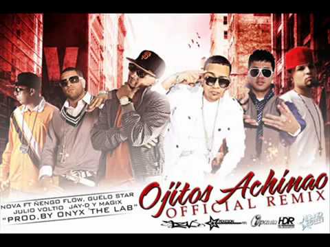 Ojitos Achinao (Remix) --- Nova Ft. Ñengo Flow,Guelo Star,Julio,Voltio & Jay-D Y Magix