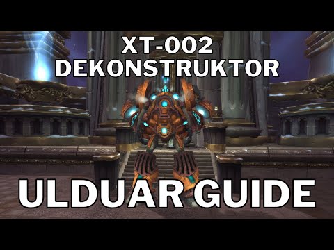 XT-002 Dekonstruktor - ULDUAR WotLK Guide - Deutsch - einfach erklärt