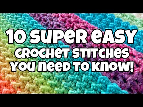 10 Super Easy Crochet Stitches EVERYONE Should Know! How Many Do You Know?