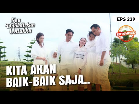 [EPISODE TERAKHIR] Devan & Semua Ziarah Ke Makam Alya | KAU DITAKDIRKAN UNTUKKU | EXTENDED | EPS.239