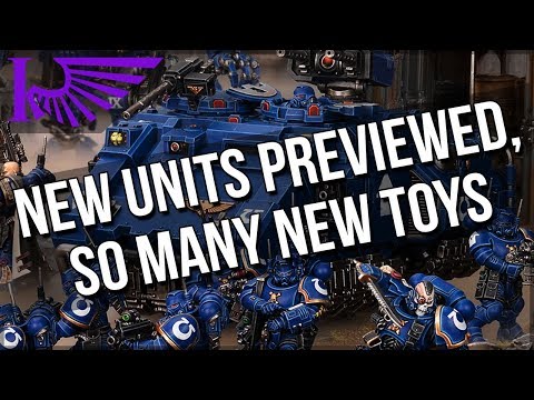 Space Marines Preview: Let's Look At The NEW UNITS!