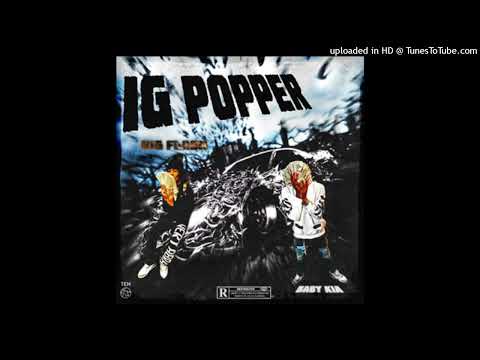 Baby Kia & Big Flash - IG Popper (Official Instrumental)