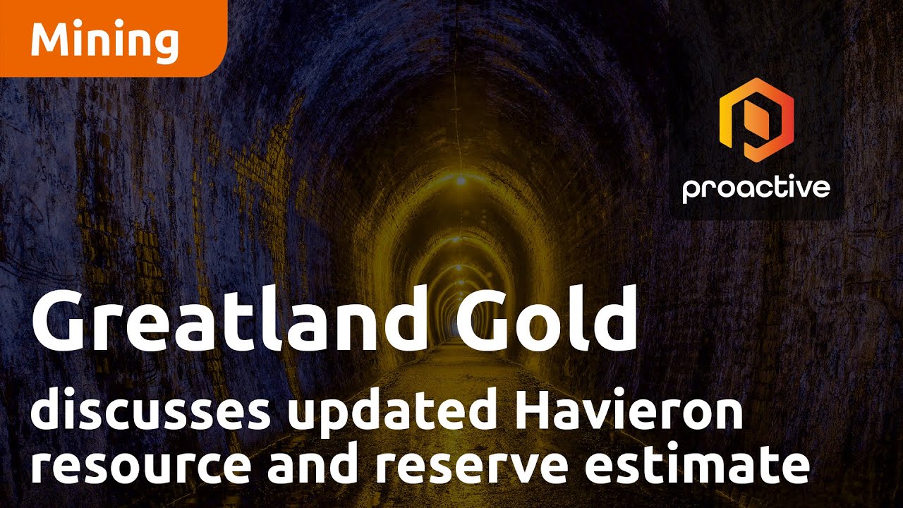 Greatland Gold discusses updated Havieron resource and reserve estimate from JV partner Newmont