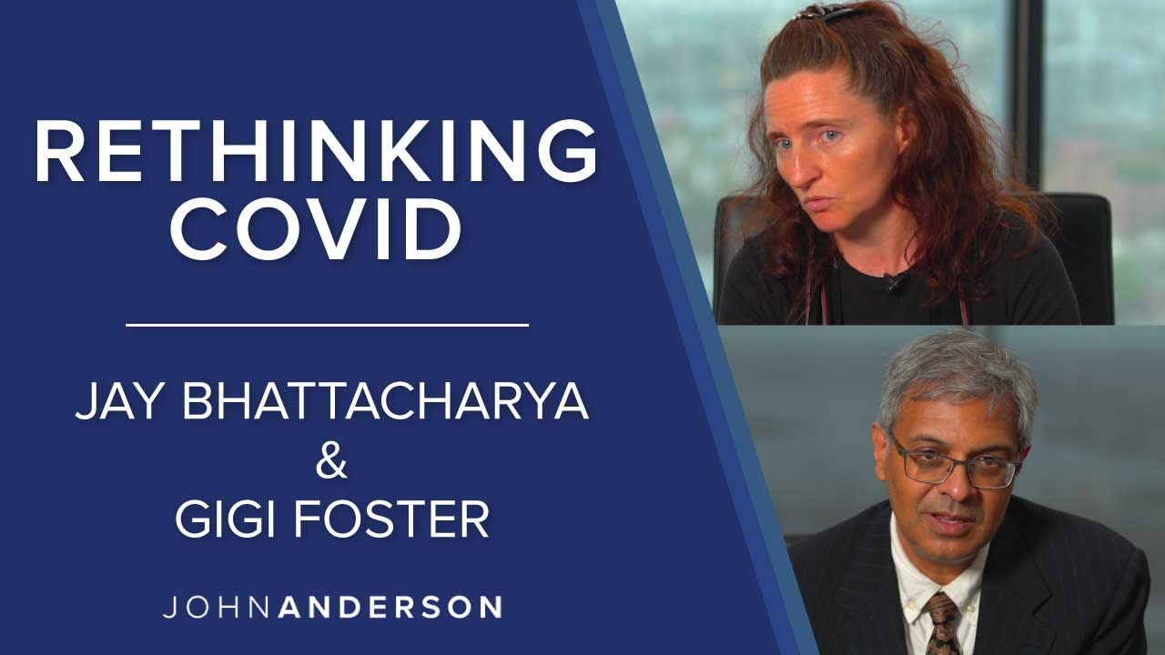 Rethinking Covid | Jay Bhattacharya & Gigi Foster