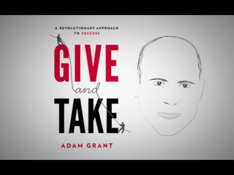 Why you should be a giver: GIVE & TAKE by Adam Grant | Core Message