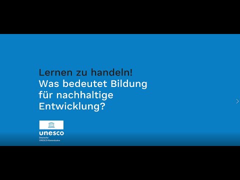 Lernen zu handeln! Was bedeutet Bildung für nachhaltige Entwicklung?