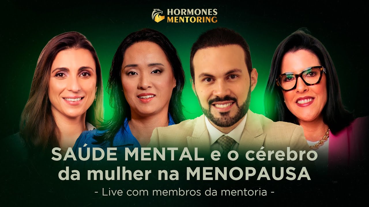 SAÚDE MENTAL e o cérebro da mulher na MENOPAUSA | Live Mentoria #012