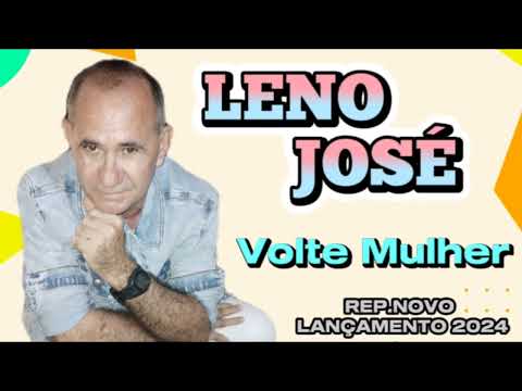Leno José - Volte Mulher