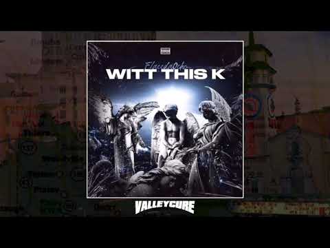 Flacc Da Ocho - With This K (Prod. By Hokatiwa) [ValleyCureExclusive] #2020