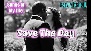 &quot;Save The Day&quot; Gary Mitchell Wedding Day Music Video