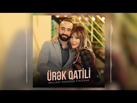 Brilliant Dadaşova x Ruzigar — Ürək Qatili (2022)