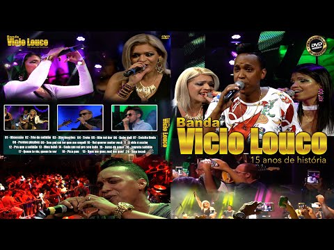 BANDA VÍCIO LOUCO - DVD 15 ANOS DE HISTÓRIA