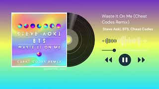 Waste It On Me (Cheat Codes Remix)