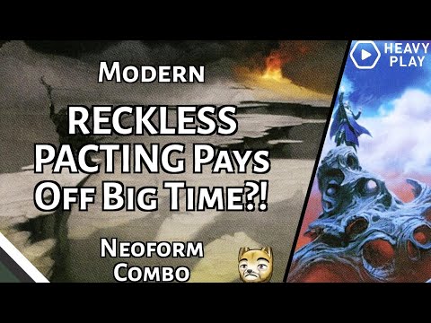 RECKLESS PACTING Pays Off Big Time?! | Neoform Combo | Modern | MTGO