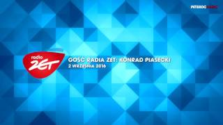 Gość Radia Zet: Konrad Piasecki (2.09.2016)