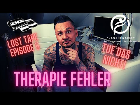 "Lost Tape" 5 - So hilft keine Psychotherapie - falsche Erwartungen