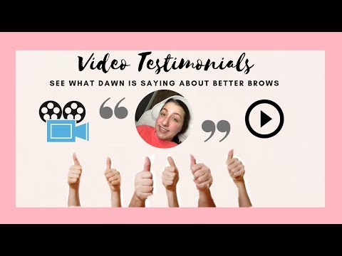 Better Brows Reviews & Client Testimonial Videos: Dawn