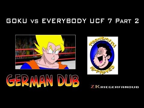 GOKU vs EVERYBODY - UCF7 part 2 [German Dub] Officially Approved
