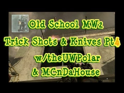 Old School MW2 Trick Shots and Knives Pt4