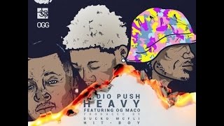 Audio Push - Heavy Feat. OG Maco