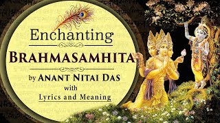 Download lagu Enchanting Brahma Samhita by Anant Nitai Das with Lyrics & Meaning mp3 Download lagu Enchanting Brahma Samhita by Anant Nitai Das with Lyrics & Meaning mp3