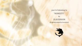 eleusinion - Honesty (Sevendust Cover)