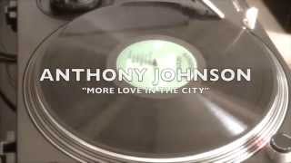ANTHONY JOHNSON "More Love in the city"