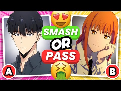 SMASH or PASS ANIME 🔥 BOYS & GIRLS EDITION 🔥 | HUSBANDOS & WAIFUS ANIME QUIZ