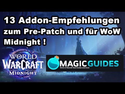No more weak auras - NO problem! | 13 ADDON RECOMMENDATIONS for the Pre-Patch + WoW Midnight