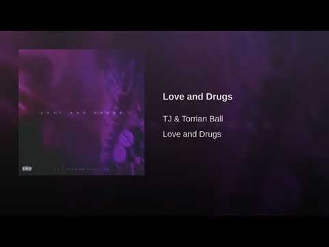 TJ x Torrian Ball - Love and Drugs