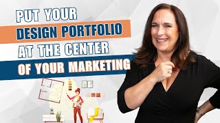 Put Your Design Portfolio at the Center of Your Marketing