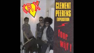 The Clement Peerens Explosition - Foorwijf [HQ]