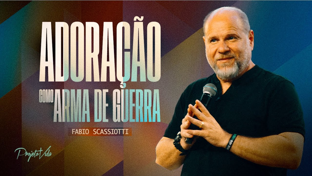Descubra o Poder da Adoração na Batalha contra as Forças do Mal | Fábio Scassiotti | Projeto Vida