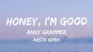 Download lagu Andy Grammer - Honey, I'm Good. [ ARSTA REMIX ] / AUDIO VIDEO mp3