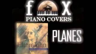 Planes - Elton John (Cover)