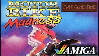 SHIT GAME TIME: Motorbike Madness (AMIGA - Contains Swearing!)